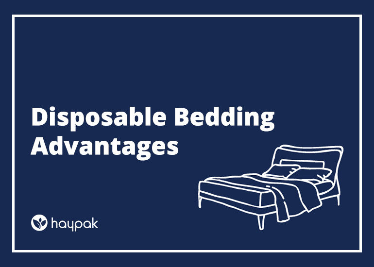 Disposable Bedding Advantages